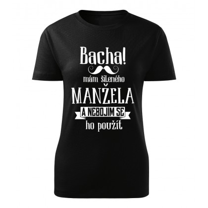 Bacha, mám šíleného manžela